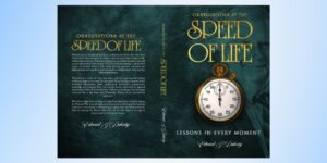 The Quiet Power of Leadership: Edward J Doherty’s Mission to Inspire at the Speed of Life