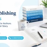 Book Publishing Services: A Complete Guide for Authors Ready to Share Their Story