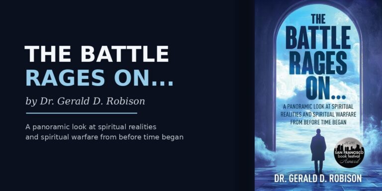 Forty-Four Years of Teaching the Bible and Dr. Gerald Robison Finally Wrote the Book That Shows You the Whole Spiritual Landscape at Once
