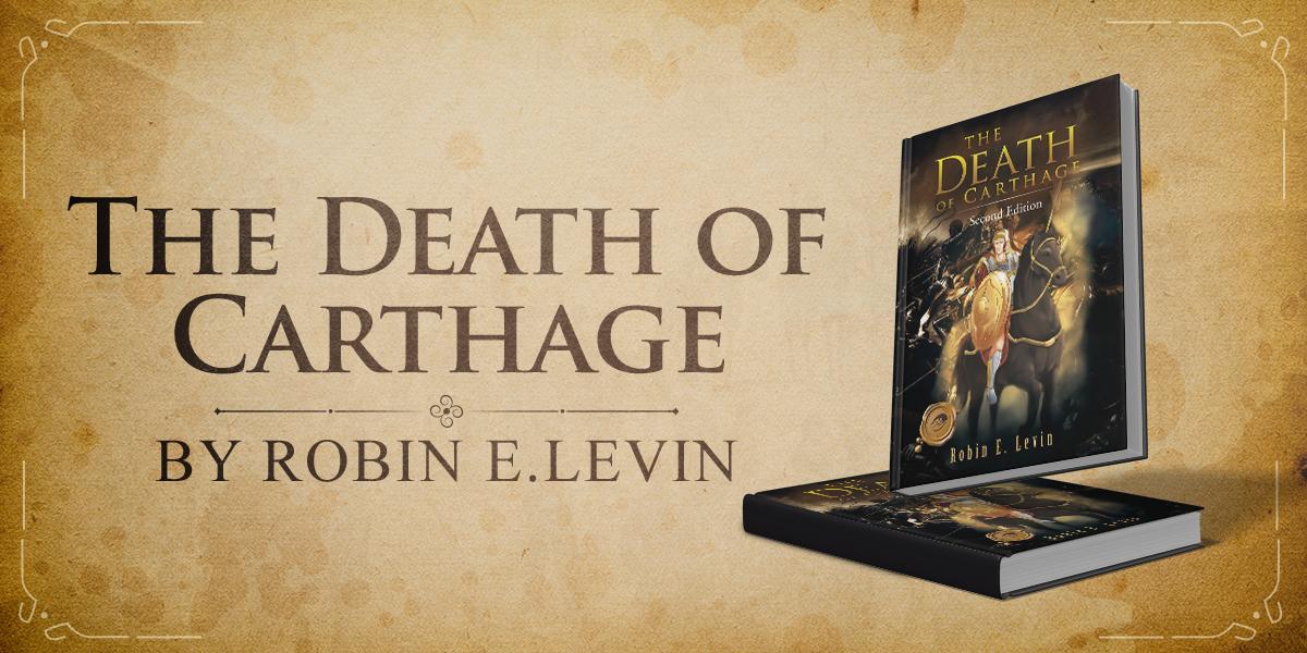 From a California Laboratory to Ancient Rome, Robin E. Levin's The Death of Carthage Reaches Readers