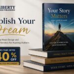 Liberty Book Publishings Launches “Publish Your Dream” Campaign, Offering Up to 40% Off Book Design and Publishing Services