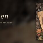 What Black 47 Did to One Nine-Year-Old Girl and What She Did With the Rest of Her Life: Kathleen McDonnell's Brideen Is Essential Historical Fiction