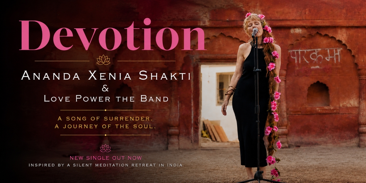 Ananda Xenia Shakti & Love Power the Band Find Transcendence in the Transformative “Devotion”