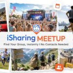 iSharing Launches Innovative “Meetup” Feature, Revolutionizing Group Location Sharing with a Privacy-First Approach
