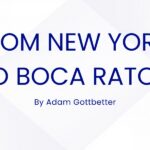 From New York to Boca Raton