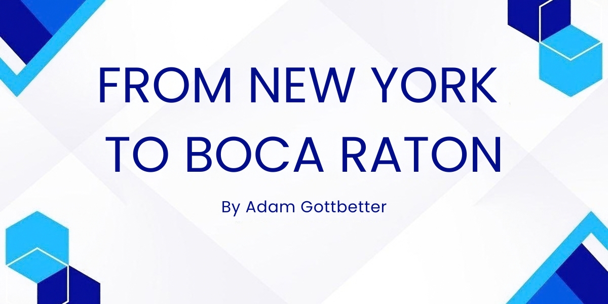 From New York to Boca Raton