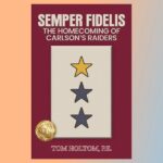 Semper Fidelis: The Book Filling a 57-Year Gap in Marine Corps History