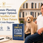 Why Estate Planning Is No Longer Optional for Families To Protect Their Future Before a Crisis Happens By Alexander Austin