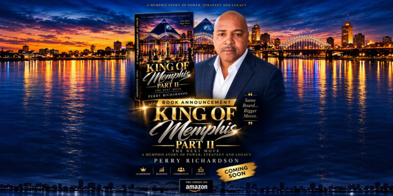 Perry Richardson Returns With King of Memphis Part II: The Next Move, A Story of Power, Strategy and Legacy