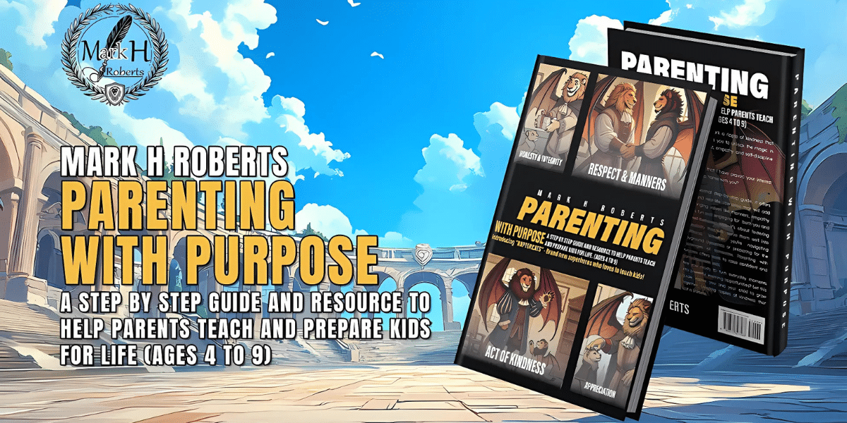 Author Mark Roberts Inspires Generations with "Parenting with Purpose"