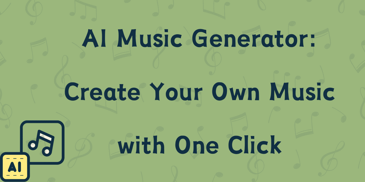 AI Music Generator Create Your Own Music with One Click