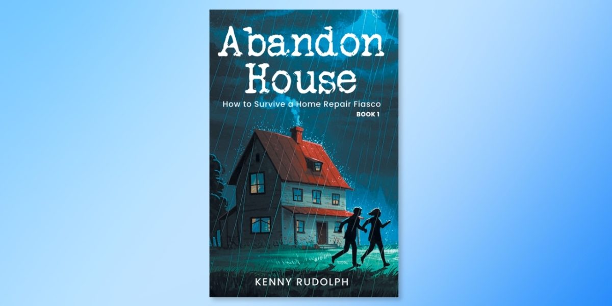 Abandon House: A Memoir of Chaos, Resilience, and Relatable Catastrophe