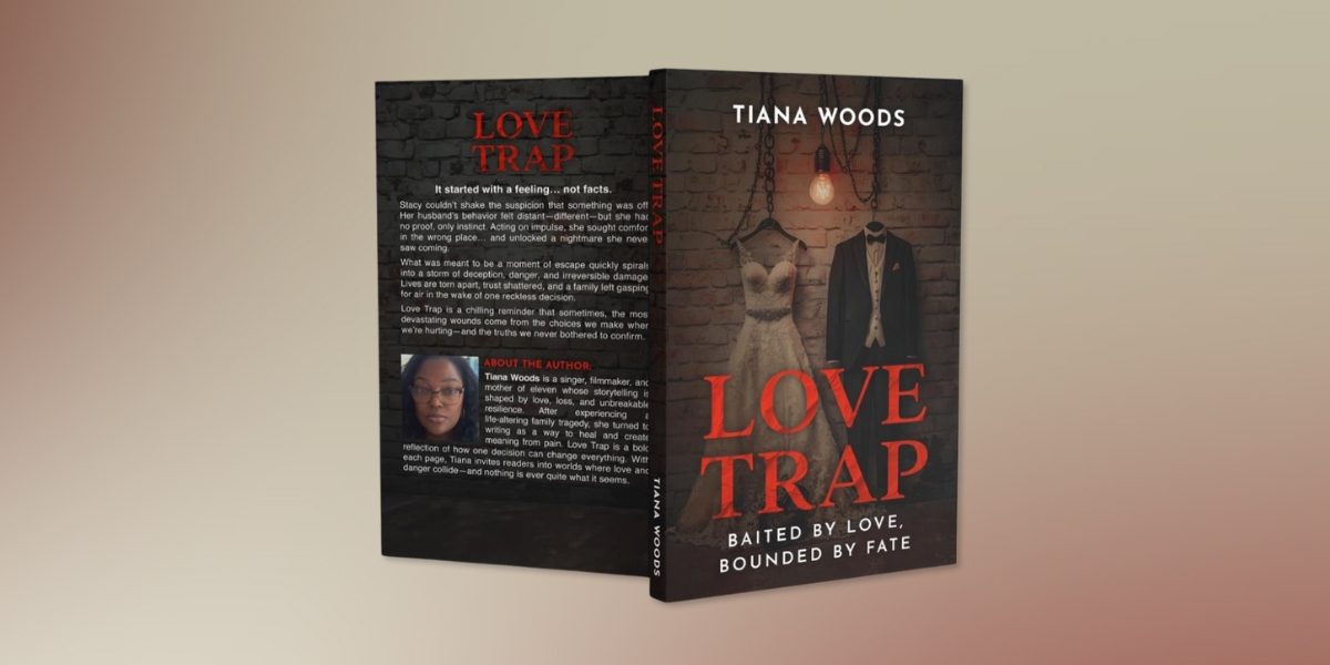 From Homeless to Independent Filmmaker: How Personal Tragedy Led Tiana Woods to Create “Love Trap”
