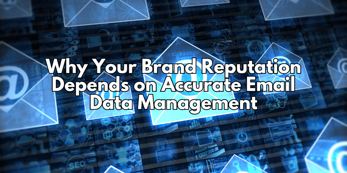 How Email Data Management Protects Your Brand Reputation (2)