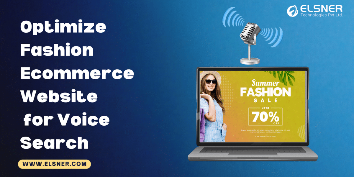 How to Optimize Fashion Ecommerce Store for Voice Search