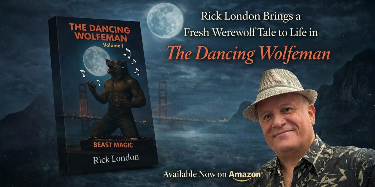 Rick London Brings a Fresh Werewolf Tale to Life in The Dancing Wolfeman