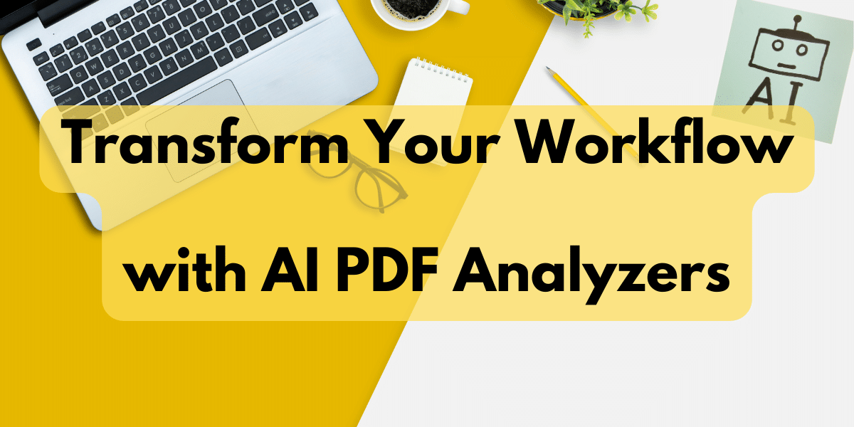 Transform Your Workflow with AI PDF Analyzers