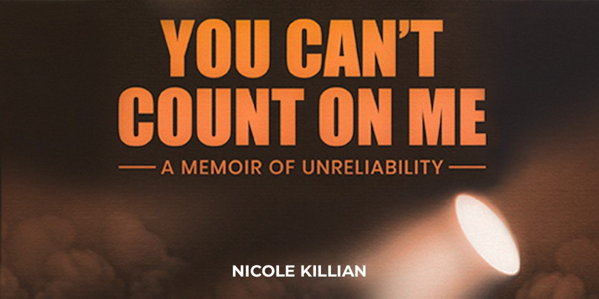 Unreliability as an Identity in Nicole Killian's Memoir