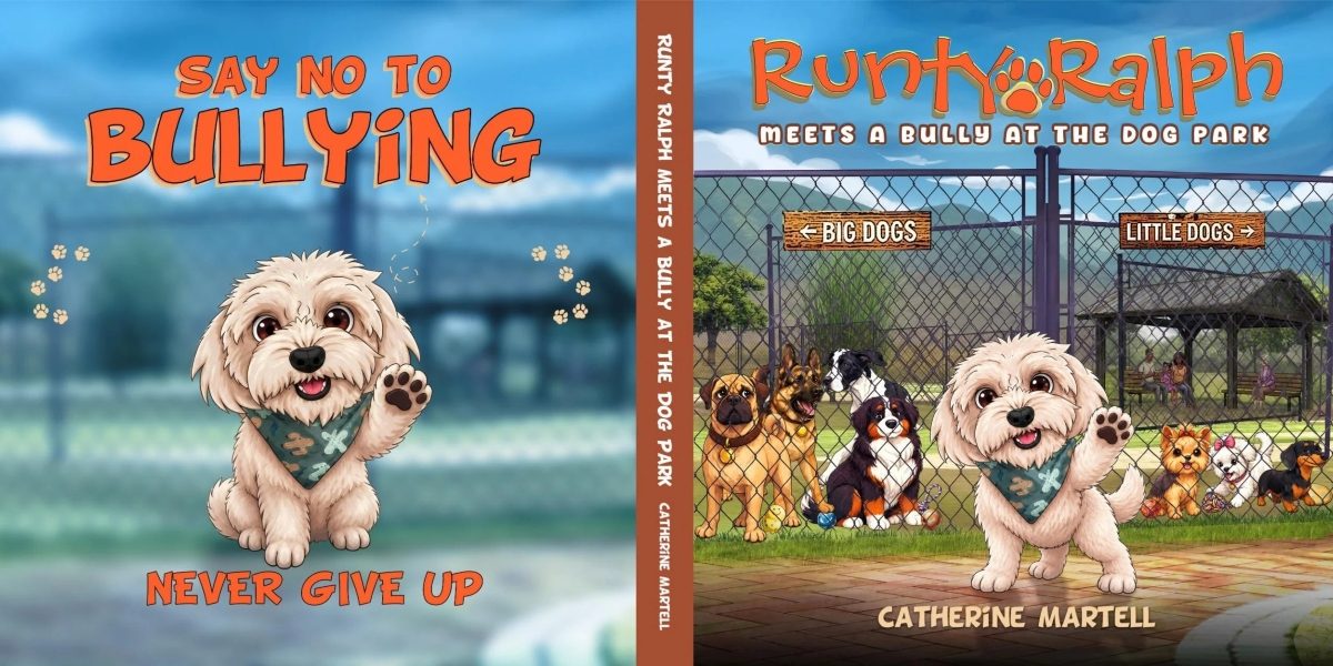 A Small Dog with a Big Lesson as Catherine Martell's "Runty Ralph Meets a Bully at the Dog Park" Teaches Kids to Stand Tall