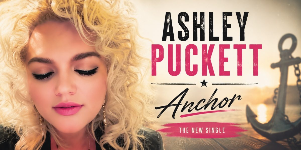 Ashley Puckett’s “Anchor” Turns Heartbreak Into Something Solid to Hold Onto