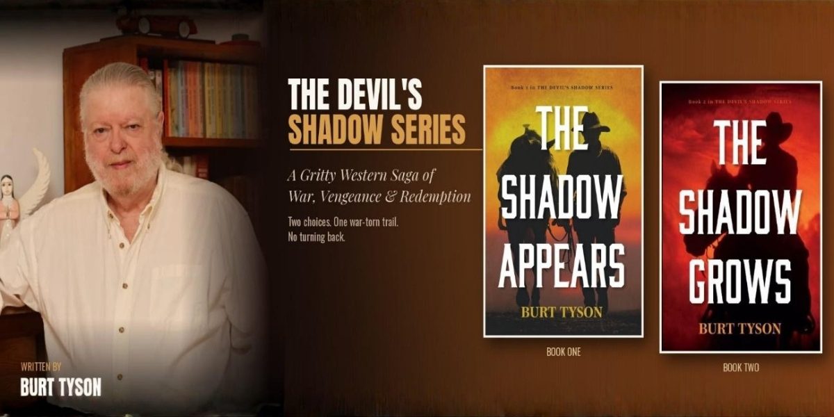 From Failure to Purpose: Burt Tyson Brings History, Honor, and Redemption to the American Western