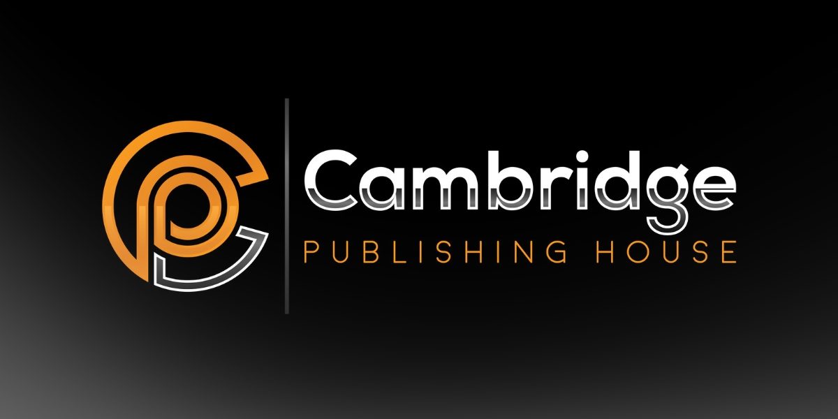 How Cambridge Publishing House Is Helping CEOs and Entrepreneurs Publish Books That Build Their Brands