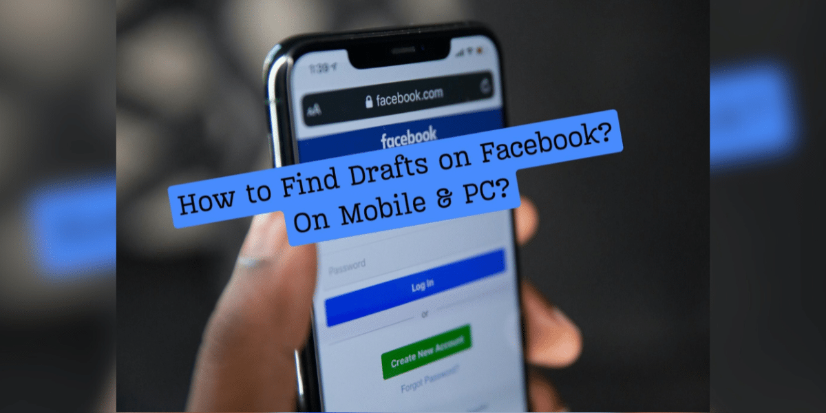 Facebook Drafts: Navigating the Digital Maze