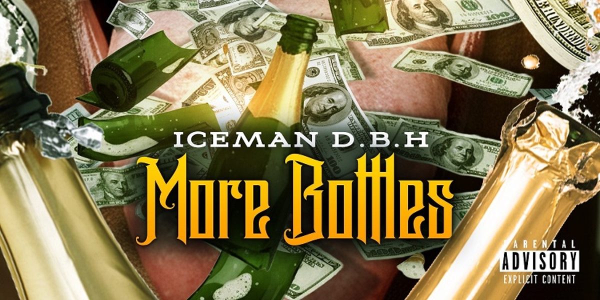 Iceman D.B.H. Releases Captivating New Single “More Bottles”