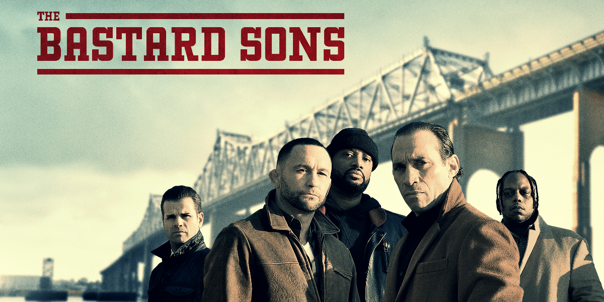 How Low-Budget Movie ‘The Bastard Sons’ Hit Big Time