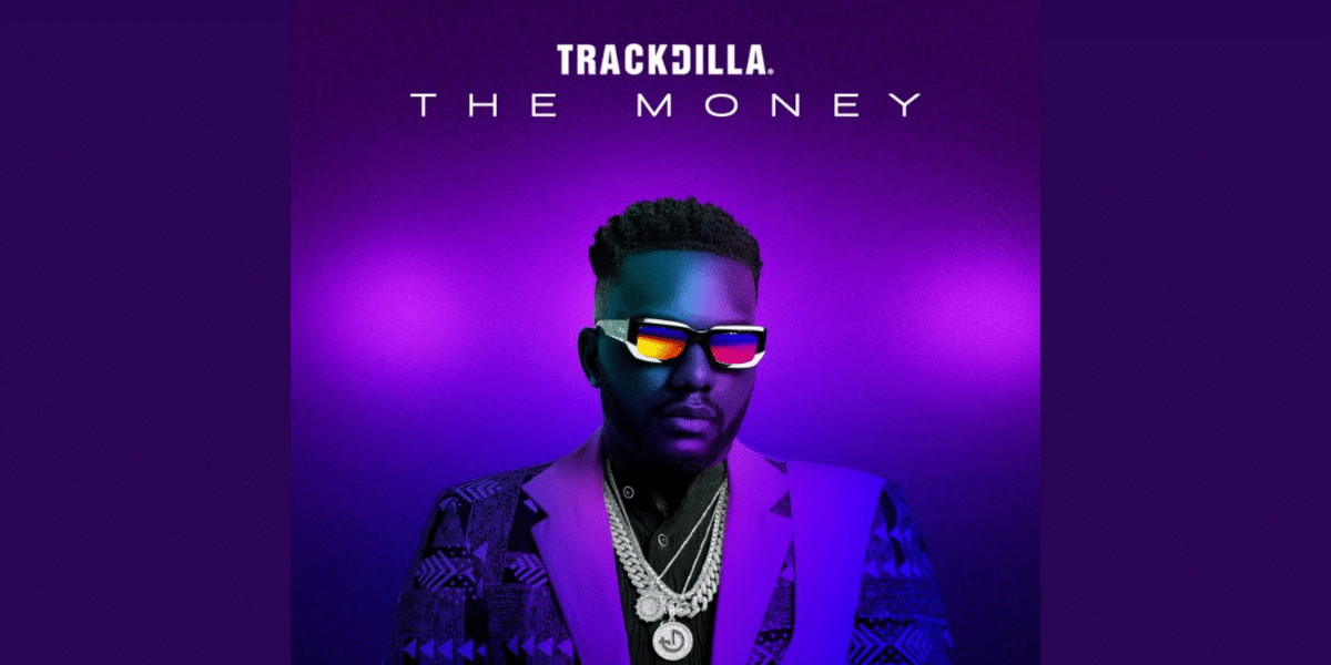 An Up-close Look into TRACKDILLA's Thrilling Musical Journey and New Single "The Money"