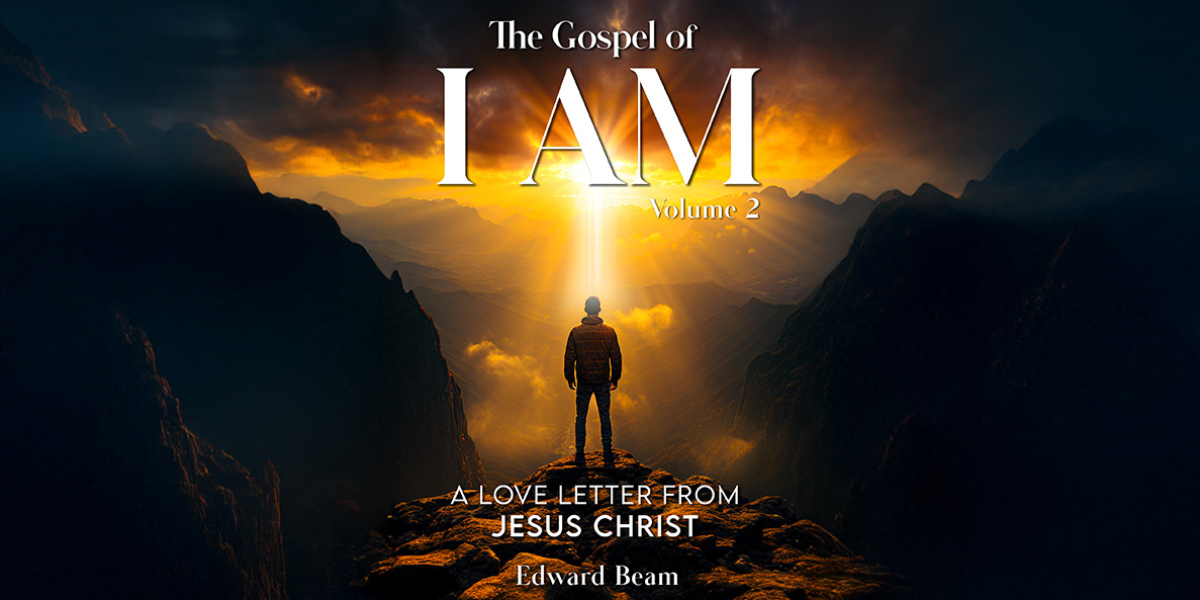 Insights into The Gospel of I AM by Edward Beam: Faith in Today’s World